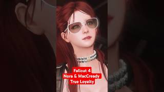 Fallout 4 Nora amp MacCready A Tale of True Loyalty shorts shortsfeed fallout4 fallout4mods [upl. by Analat66]