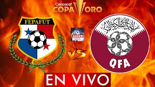 PANAMA VS QATAR EN VIVO  COPA ORO EN VIVO  HORARIO Y DONDE VER EN VIVO PANAMA VS CATAR [upl. by Anirdua365]