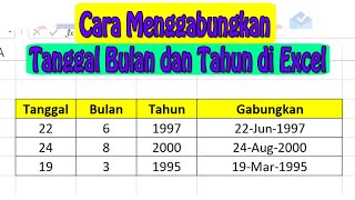 Cara Menggabungkan Tanggal Bulan dan Tahun di Microsoft Excel [upl. by Pomfret]