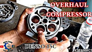 OVERHAUL COMPRESSOR  DENSO 15C [upl. by Horan]