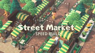 Street Market  Speed Build  Animal Crossing New Horizons [upl. by Cindra]