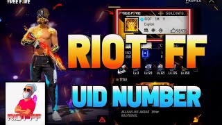 RIOT FF UID  RIOT FF ID 🔥 RIOT FF KI UID  RIOT BHAI KI ID  RIOTFFOFFICIAL ID freefire [upl. by Fin112]