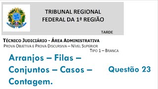 TRF1 Raciocínio Lógico  Arranjos filas  FGV  Questão 23 da prova de TAAA [upl. by Prudi]