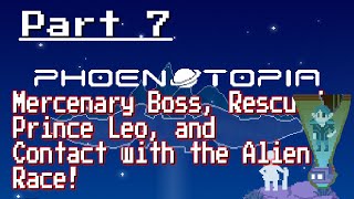 Phoenotopia  Part 7 Alien Boss Rescued Prince Leo and the Alien race the Stellanites [upl. by Atinnor]