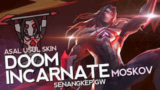 Asal Usul Skin Doom Incarnate Senangkep Gw  MLBB Indonesia [upl. by Banna437]