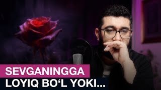 SEVGANINGGA LOYIQ BO‘L YOKI  YOLDAGIODAM abdukarimmirzayev [upl. by Eronel]