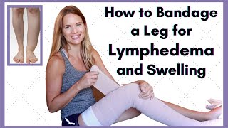 Lymphedema Wrapping for a Leg  SelfCompression Bandaging for Lymphedema and Swelling Treatment [upl. by Ellezig]