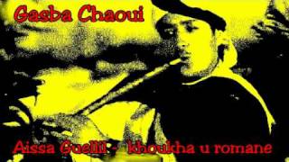 Gasba chaoui  Aissa Guellil  Khoukha n romane [upl. by Armbruster]