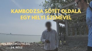 Kambodzsa SÖTÉT OLDALA egy HELYI SZEMÉVEL  Phnom Penh [upl. by Aicinoid694]