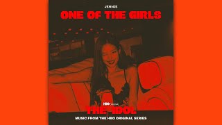 The Idol  One Of The Girls JENNIEs Solo Version [upl. by Ystap]