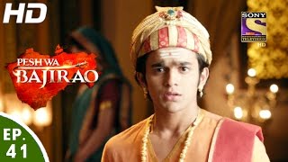 Peshwa Bajirao  पेशवा बाजीराव  Ep 41  20th Mar 2017 [upl. by Ocihc709]