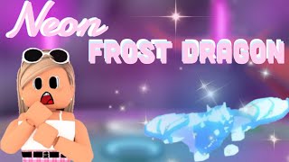 Making a Neon Frost Dragon PLUS TRADES✨ [upl. by Nylrak]