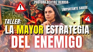 🚨La MAYOR ESTRATEGIA del ENEMIGO CUIDADO CON ESTO PASTORA BEATRIZ BERROA [upl. by Percy206]