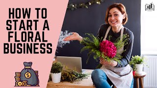 How to Start a Floral Business From Home  Starting a Flower Shop Online [upl. by Lerat]