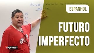 Espanhol  Conjugar Verbos no Futuro Imperfecto [upl. by Erdnad]