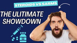 Steroids vs SARMs [upl. by Fenella]