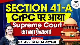 Section 41A CrPC  Section 41A CrPC Notice  Important Supreme Court Judgements [upl. by Sears]