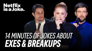 14 Minutes of Jokes on Exes and Breakups  Netflix Is A Joke [upl. by Rehtse]