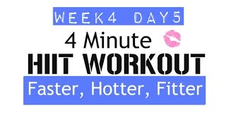 HIIT WORKOUT 4 MINUTES  Faster Hotter Fitter [upl. by Atterg]