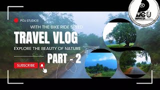 TRAVELING VLOG WITH THE BIKE IN ROADS WITH THE NATURE PART  2 [upl. by Gilmer]