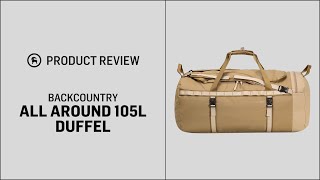 Backcountry All Around 105L Duffel Bag  GH Review [upl. by Cristobal]