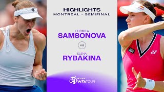 Elena Rybakina vs Liudmila Samsonova  2023 Montreal Semifinals  WTA Match Highlights [upl. by Goerke]