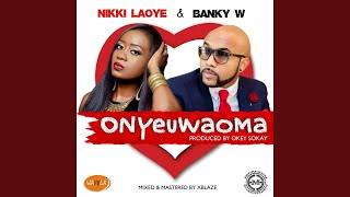 Onyeuwaoma [upl. by Anika]