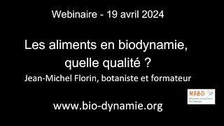 Webinaire 100 ans de la biodynamie  Les aliments en biodynamie quelle qualité [upl. by Leonteen160]