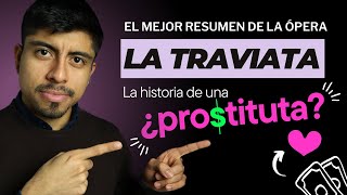 LA TRAVIATA de Verdi  Explicación y resumen de la Ópera [upl. by Kehsihba]