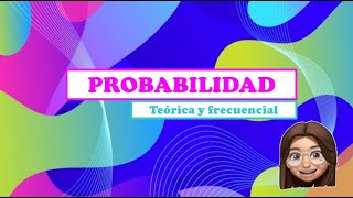 PROBABILIDAD Teórica y Frecuencial [upl. by Zaraf681]