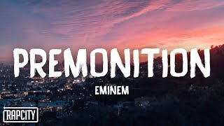 Eminem  Premonition Lyrics [upl. by Anaib935]