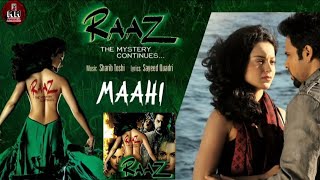 Maahi  8K4K Music Video  Emraan Hashmi  Kangana Ranaut  Raaz 2  Shaarib l music trendingsong [upl. by Akimik]