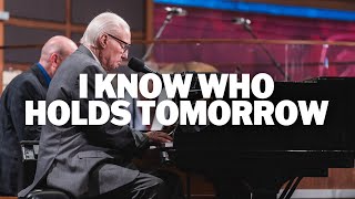 I Know Who Holds Tomorrow LIVE  Jimmy Swaggart [upl. by Dinesh]