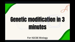 Genetic modification in 3 minutes  IGCSE Biology [upl. by Dnalrag]