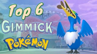 The Top 6 Best quotGimmickquot Pokémon [upl. by Eusadnilem]