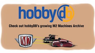 COME CHECK OUT THE ALL NEW M2 MACHINES OFFICAL ARCHIVE AT HOBBYDB [upl. by Neih71]