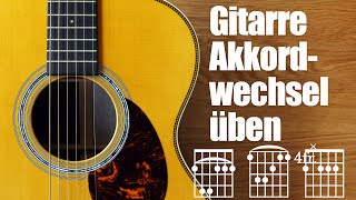 Gitarrengriffe wechseln Übungen  Gitarre Akkorde umgreifen [upl. by Kryska]