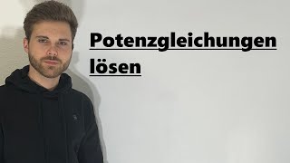 Potenzgleichungen lösen  Verständlich erklärt [upl. by Emmerich]