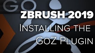 Zbrush 2019 Installing the GoZ Plugin [upl. by Ydospahr]