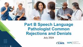 Encore Part B Speech Language Pathologist Common Rejections and Denials [upl. by Waddell]