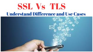 SSL Vs TLS Understanding  Use cases  Transfer data securely [upl. by Zinnes175]