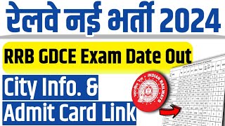 RRB GDCE 2024 Exam Date Announced Admit Card City Intimation amp Preparation Tips [upl. by Ozen]