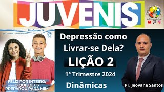 EBD Depressão como Livrarse Dela Lição 2 Juvenis EBD 1 Trimestre 2024 [upl. by Nylarac999]