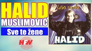 Halid Muslimovic  Sve te zene  Audio 1997 HD [upl. by Cicily]