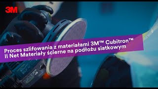 Proces szlifowania z materiałami 3M™ Cubitron™ II Net Materiały ścierne na podłożu siatkowym Polski [upl. by Tonl]