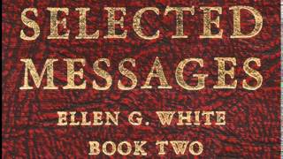 0841Counsels on Certain Marriage Situations  Selected Messages 2 2SM Ellen G White [upl. by Neirad]