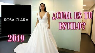 ROSA CLARA 2019 👰 ¿CUAL ES TU ESTILO😍💕 [upl. by Rexfourd146]