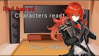 Red haired characters react to each other  Part 16  Diluc  GC [upl. by Kimura270]