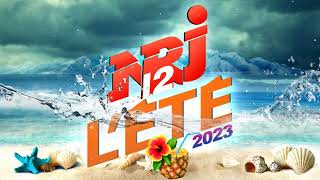 NRJ 12 Lete 2023  The Best Music NRJ Hit 2023  Musique 2023 Nouveauté [upl. by Ahseela]