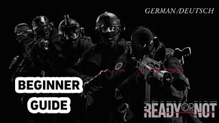 Ready Or Not Beginner Guide  GermanDeutsch [upl. by Znieh]